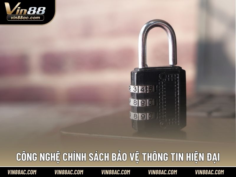 Công nghệ chính sách bảo vệ thông tin hiện đại