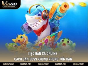 mẹo bắn cá online