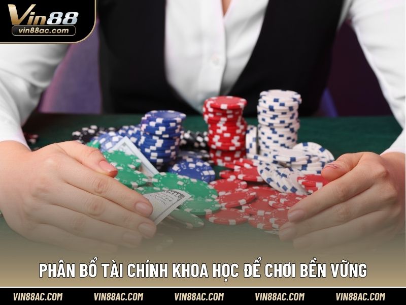 Phân bổ tài chính khoa học để chơi bền vững